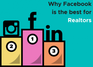 Why Facebook Is the Best Social Media Platform for Realtors
