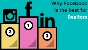 Why Facebook Is the Best Social Media Platform for Realtors